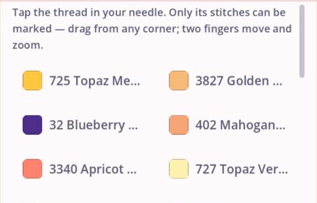 The thread picker open on a work: a line saying to tap the thread in your needle, then swatches with their DMC numbers and names, 725 Topaz Medium, 3827 Golden Brown, 32 Blueberry Dark, 402 Mahogany, 3340 Apricot and 727 Topaz Very Light